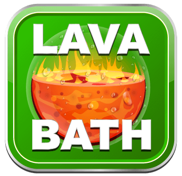 Lava Bath